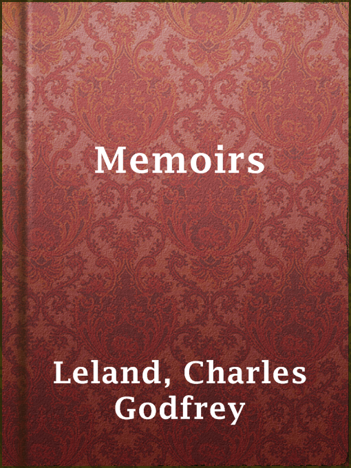 Title details for Memoirs by Charles Godfrey Leland - Available